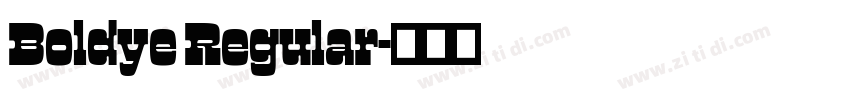 Boldye Regular字体转换